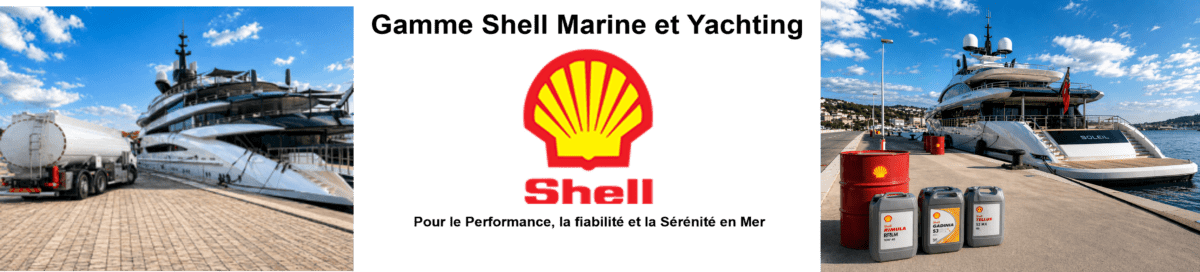Gamme Shell Marine et Yachting